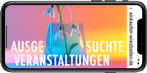 Februar / März 2026 Veranstaltungen und Events in Wiesbaden und Umgebung bei Einkaufen-wiesbaden.de